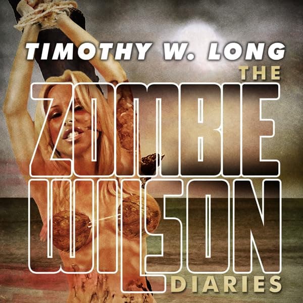 Titelbild von The Zombie Wilson Diaries
