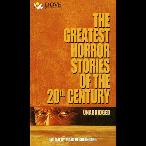 Titelbild von The Greatest Horror Stories of the 20th Century
