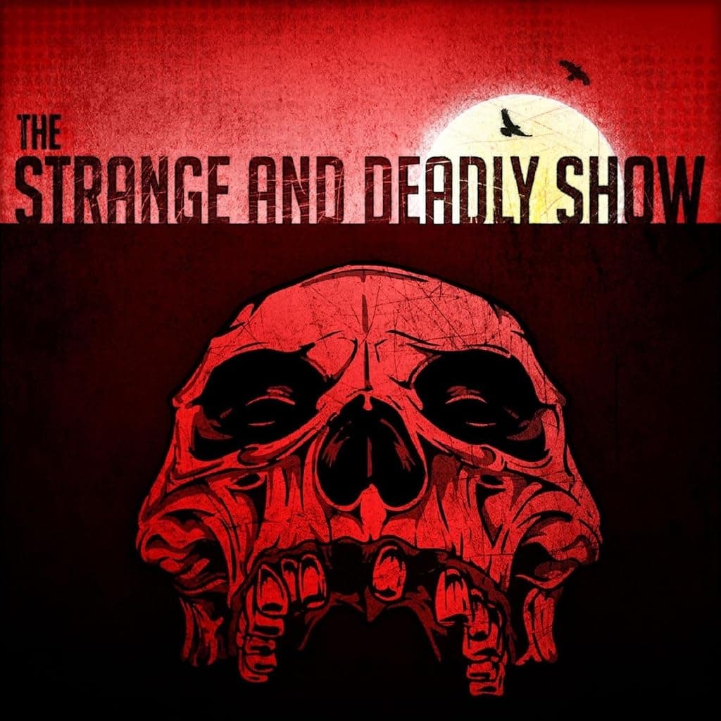 Titelbild von The Strange and Deadly Show