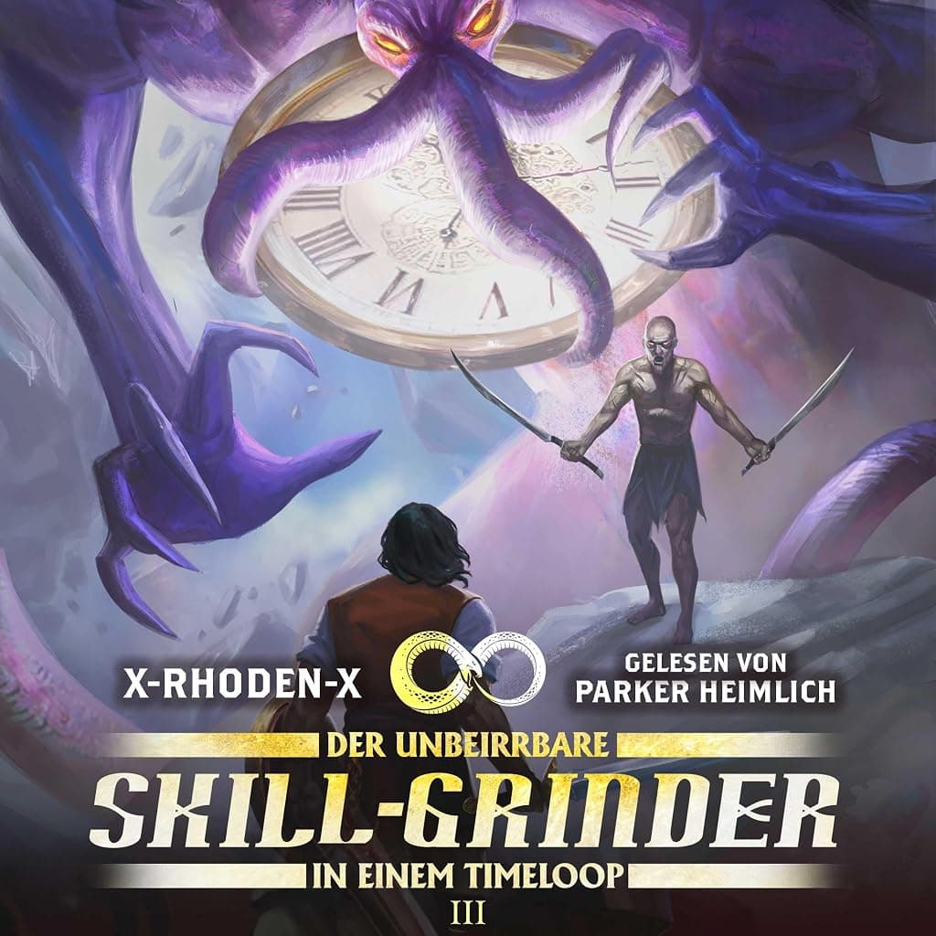 Titelbild von Der Unbeirrbare Skillgrinder in einem Timeloop 3