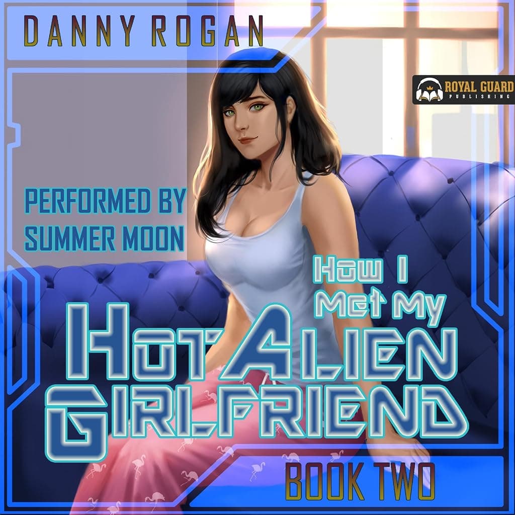 Titelbild von How I Met My Hot Alien Girlfriend: Book Two