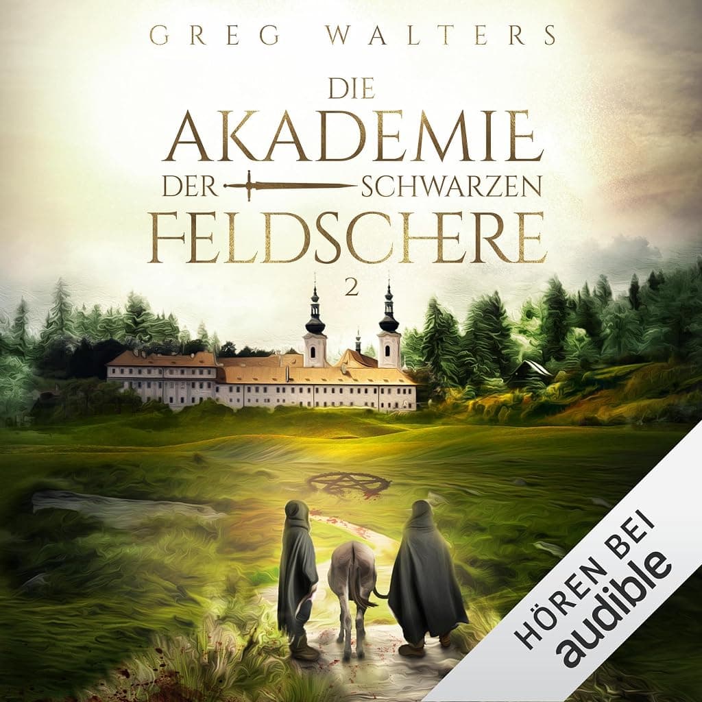 Titelbild von Die Akademie der schwarzen Feldschere