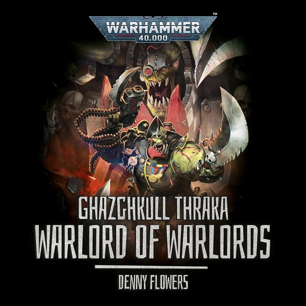 Titelbild von Ghazghkull Thraka: Warlord of Warlords