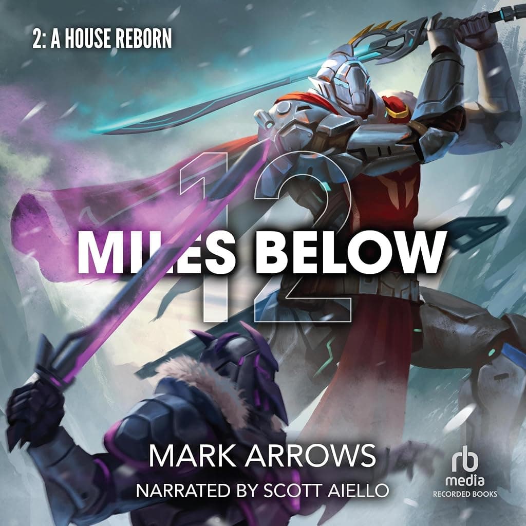 Titelbild von 12 Miles Below II: A House Reborn