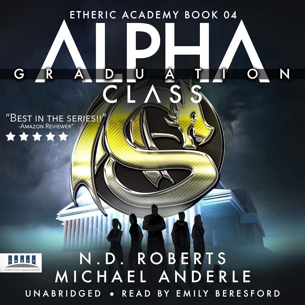 Titelbild von Alpha Class - Graduation: A Kurtherian Gambit Series