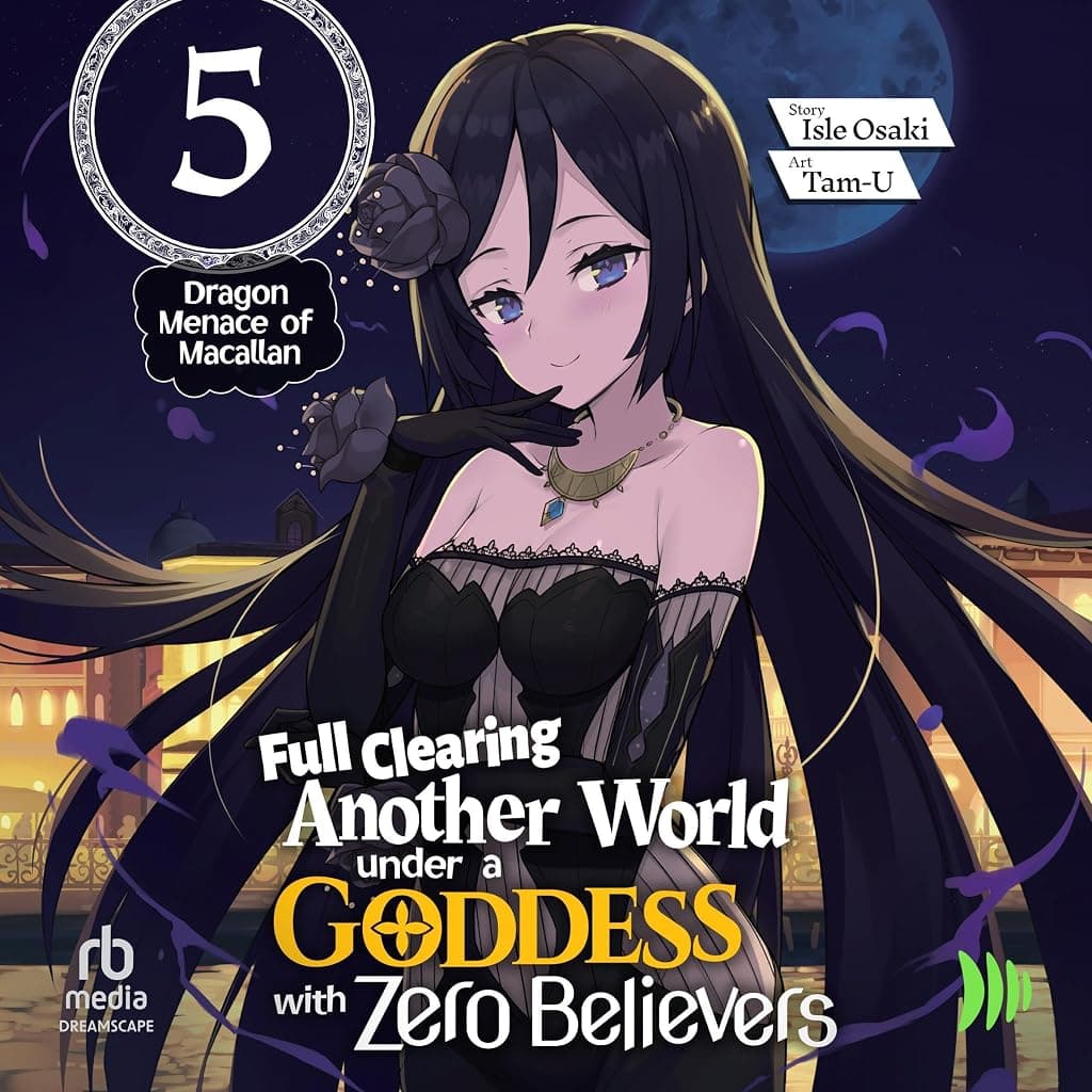 Titelbild von Full Clearing Another World under a Goddess with Zero Believers: Volume 5