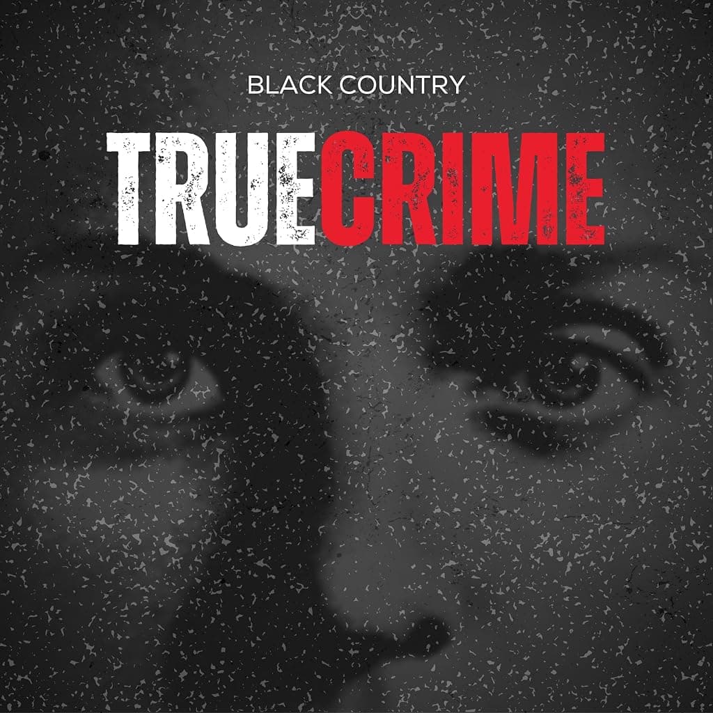 Titelbild von Black Country True Crime