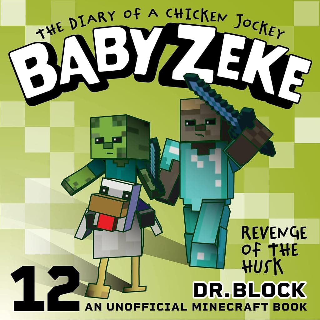 Titelbild von Baby Zeke: Revenge of the Husk: The Diary of a Chicken Jockey, Book 12