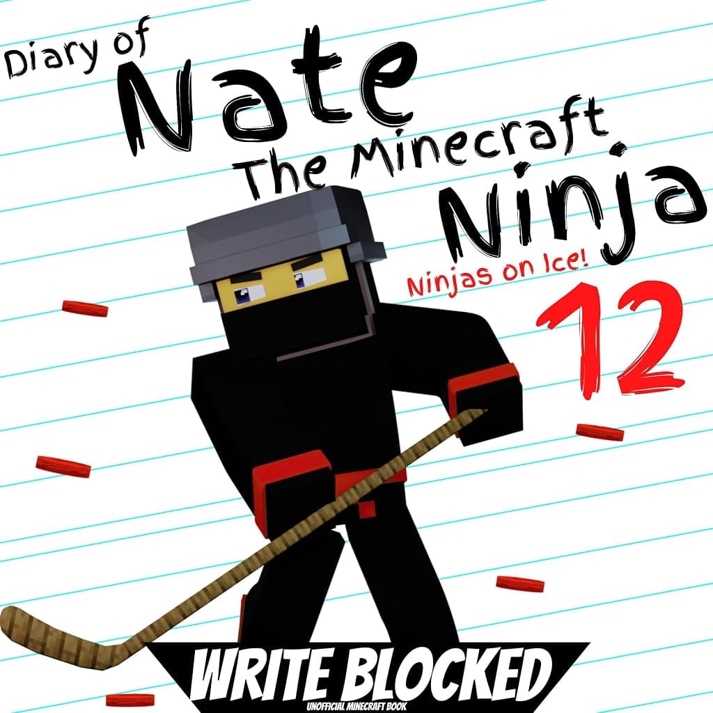 Titelbild von Diary of Nate the Minecraft Ninja 12: Ninja on Ice!