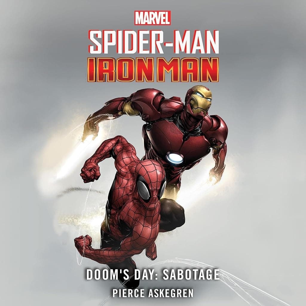 Titelbild von Spider-Man and Iron Man — Doom's Day: Sabotage
