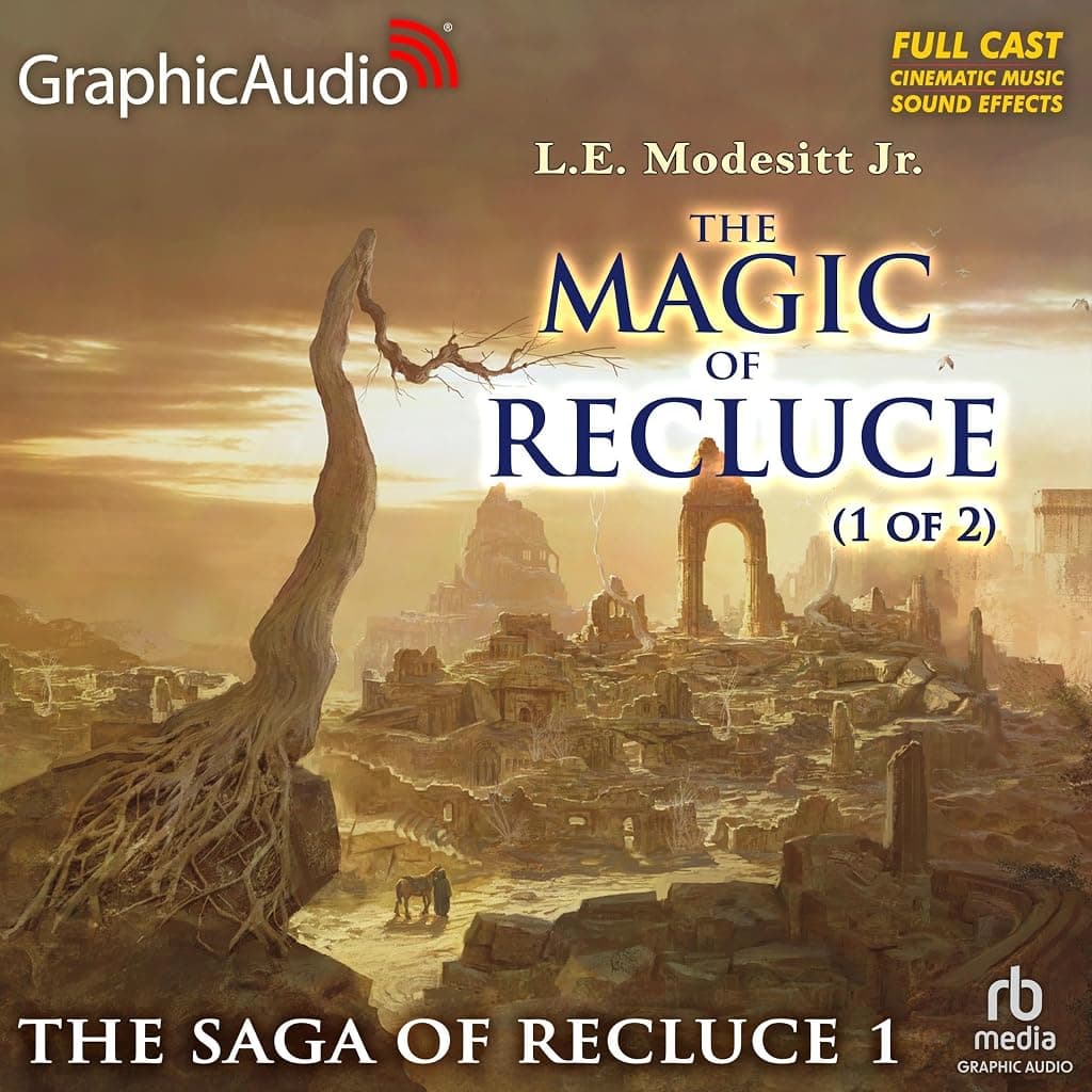 Titelbild von The Magic of Recluce (1 of 2) [Dramatized Adaptation]