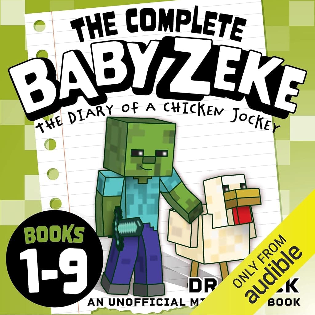 Titelbild von Baby Zeke: The Diary of a Chicken Jockey: The Complete Minecraft Series, Books 1-9