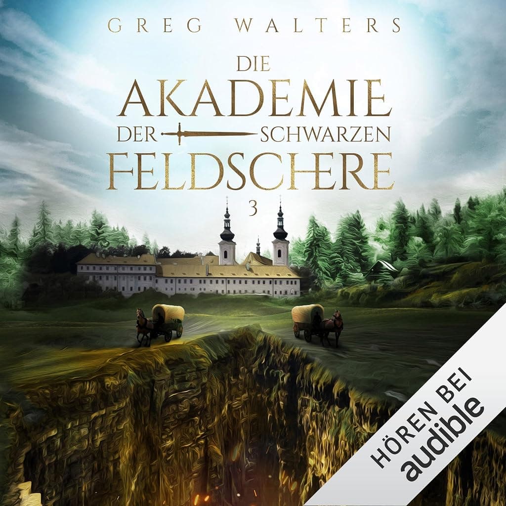 Titelbild von Die Akademie der schwarzen Feldschere
