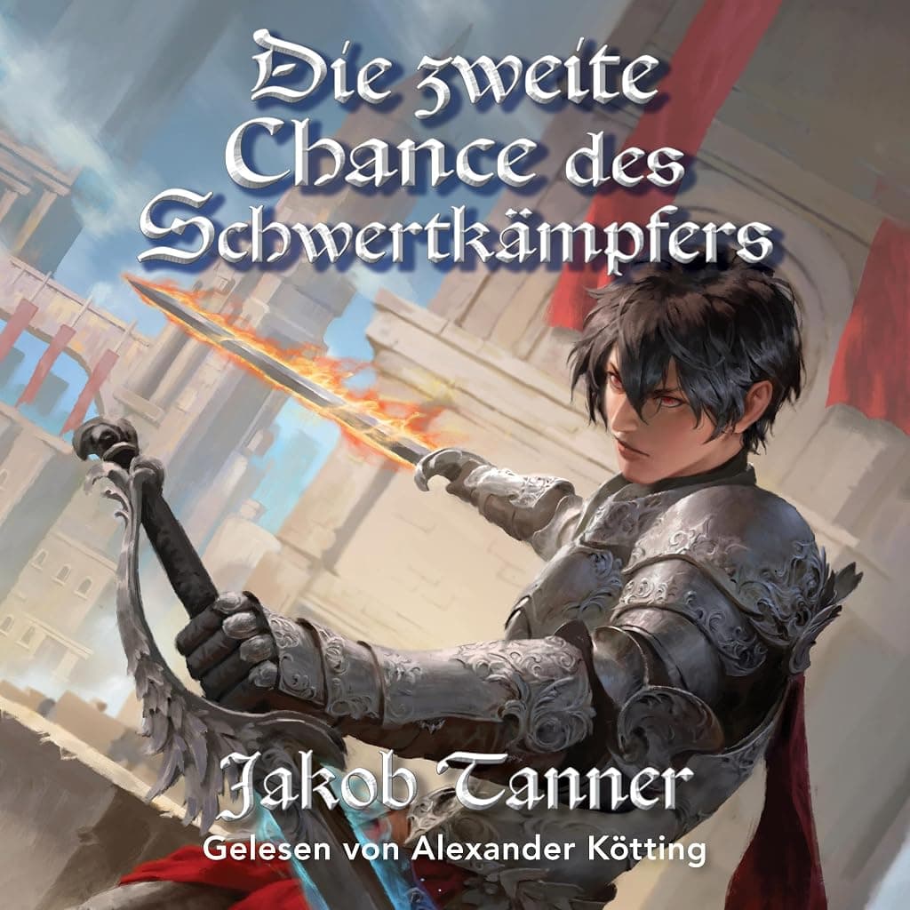 Titelbild von Die zweite Chance des Schwertkämpfers