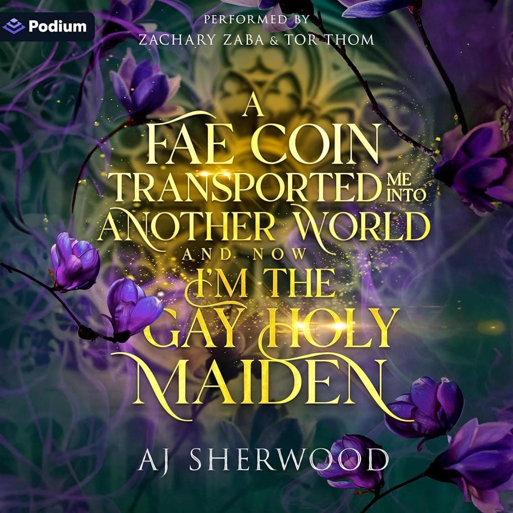 Titelbild von A Fae Coin Transported Me into Another World and Now I'm the Gay Holy Maiden