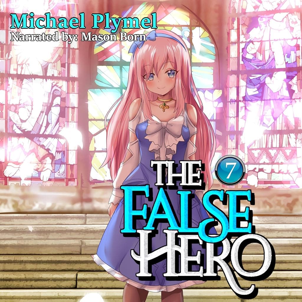 Titelbild von The False Hero, Volume 7