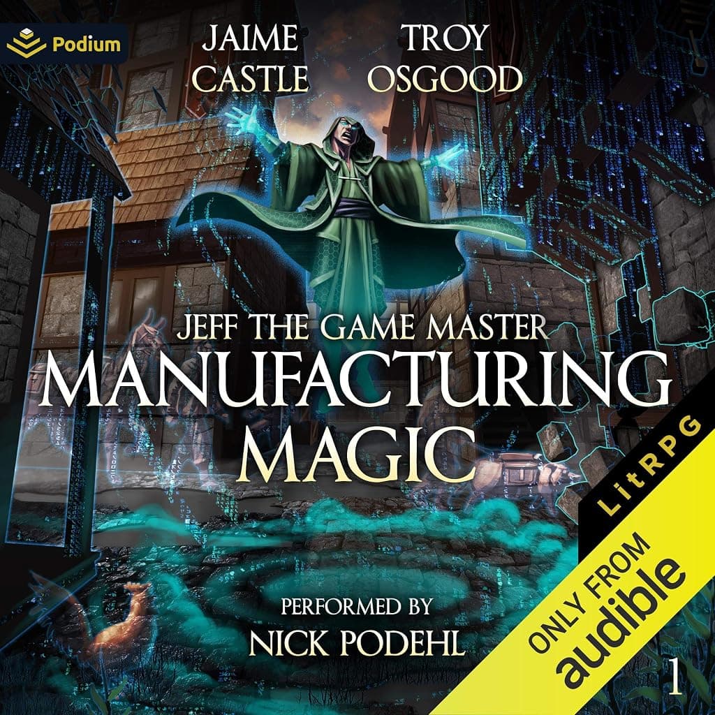 Titelbild von Manufacturing Magic: A LitRPG Adventure