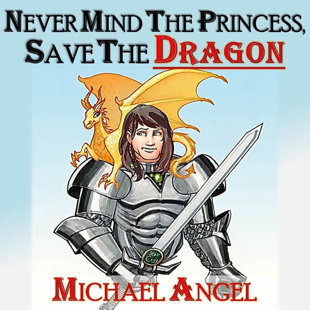 Titelbild von Never Mind the Princess, Save the *Dragon*