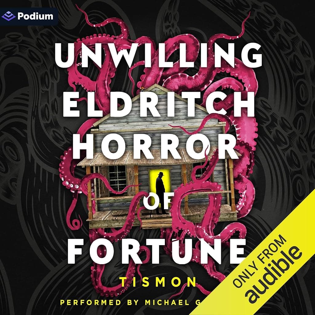 Titelbild von Unwilling Eldritch Horror of Fortune: A LitRPG Progression Fantasy