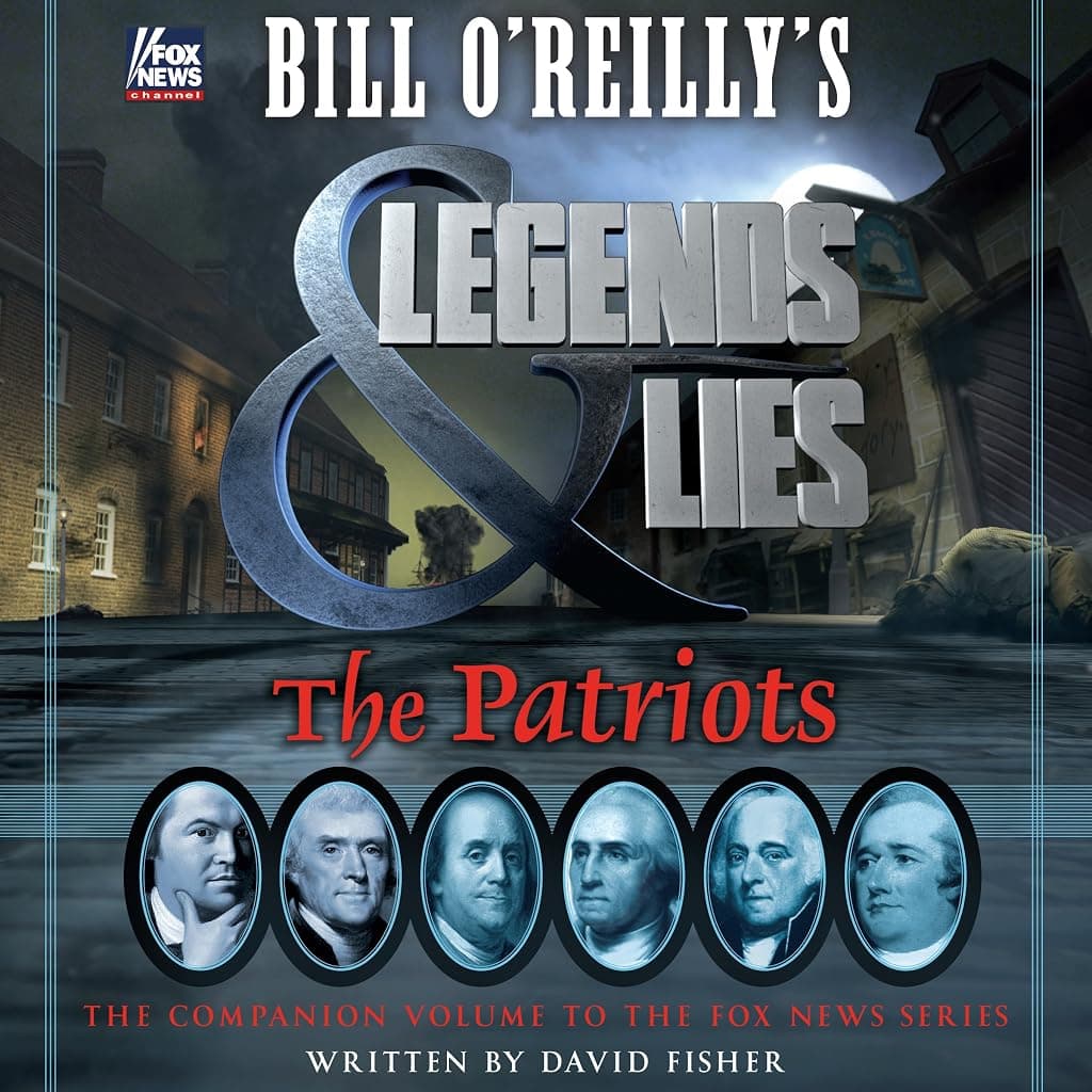 Titelbild von Bill O'Reilly's Legends and Lies: The Patriots