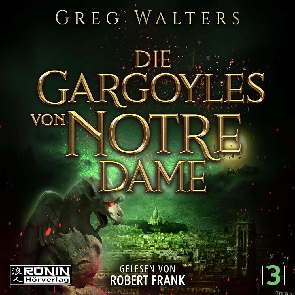 Titelbild von Die Gargoyles von Notre Dame 3