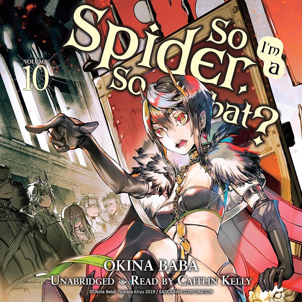 Titelbild von So I'm a Spider, So What?, Vol. 10