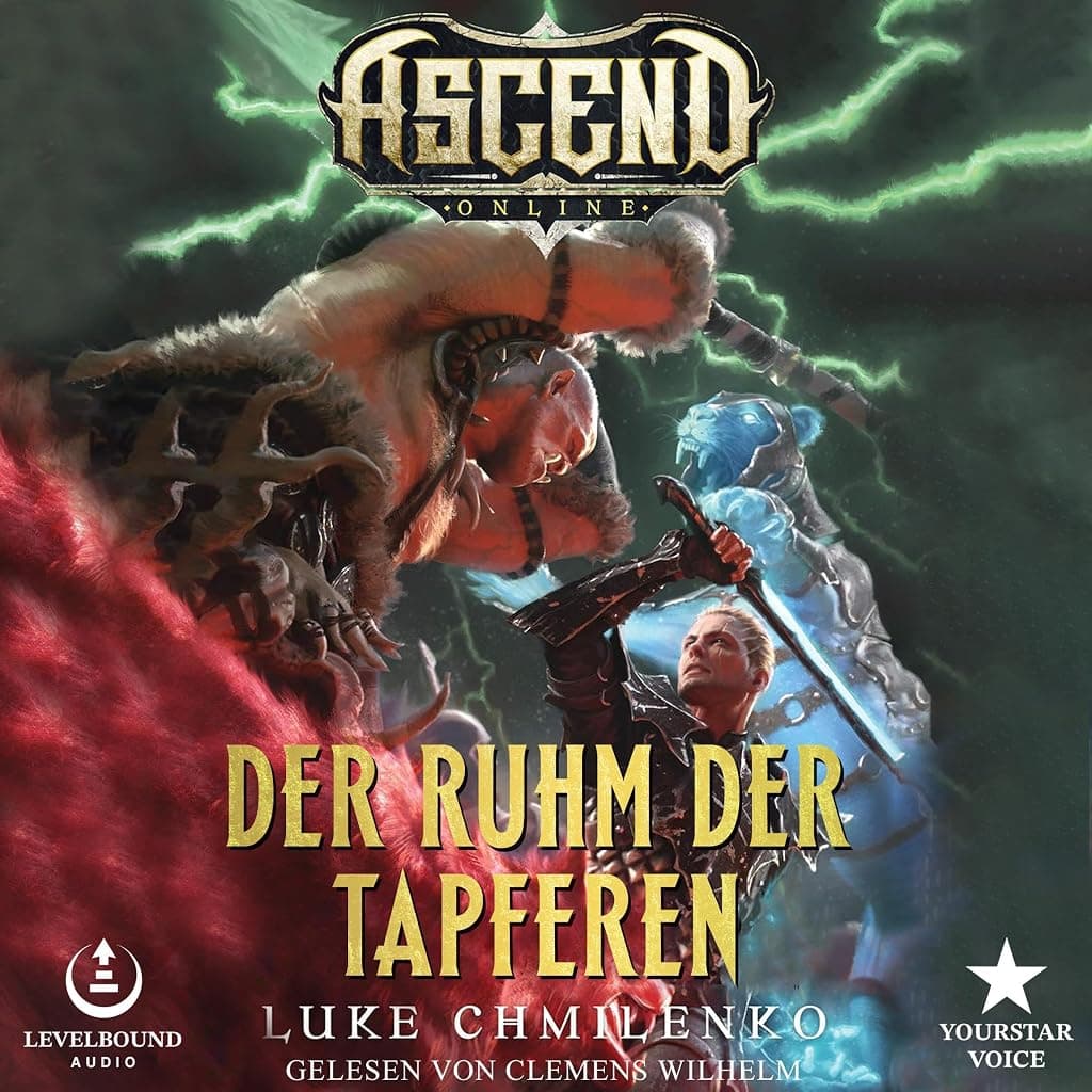 Titelbild von Der Ruhm der Tapferen: Ein episches Fantasy-LitRPG-Abenteuer (Ascend Online Buch 4) (German Edition)