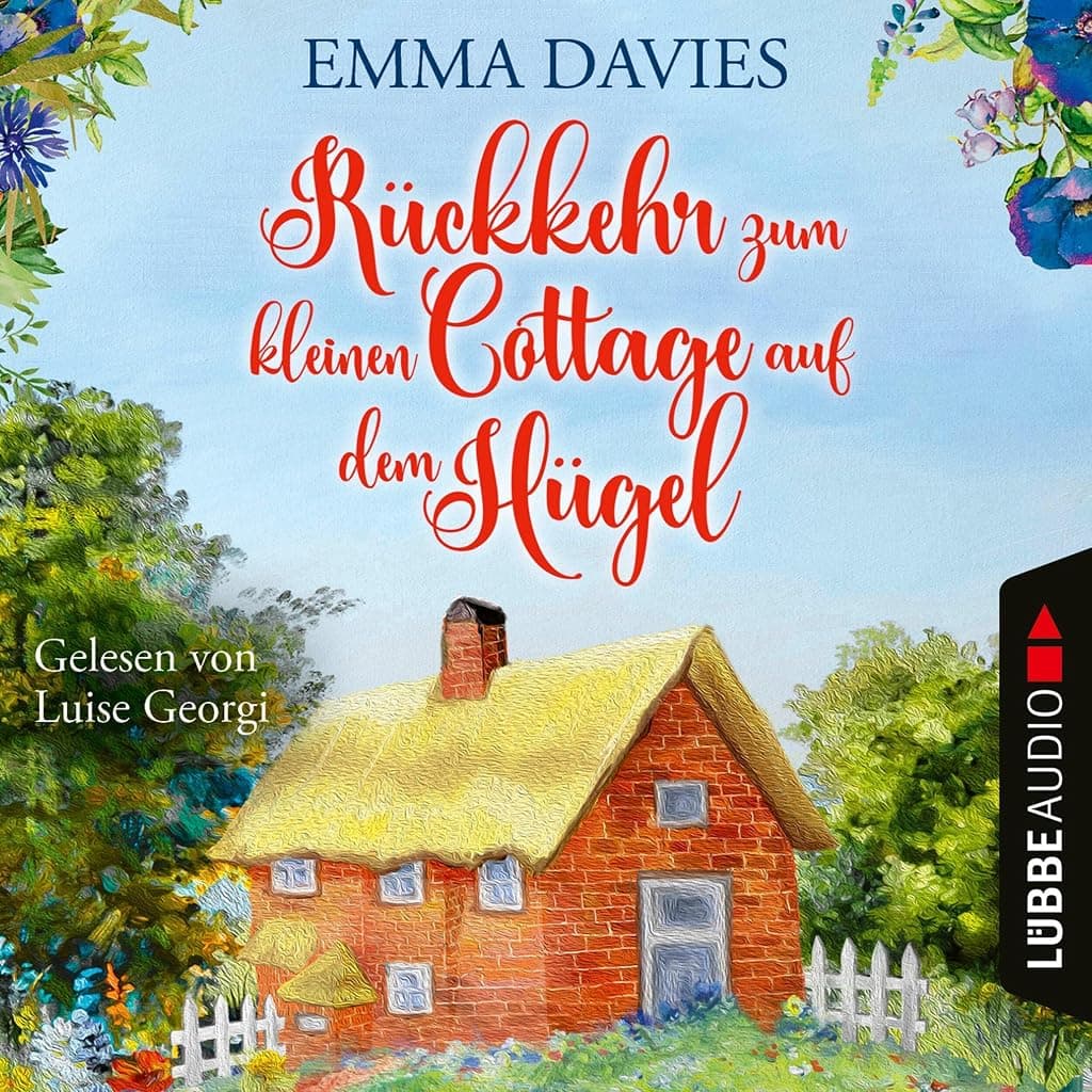 Titelbild von Rückkehr zum kleinen Cottage auf dem Hügel