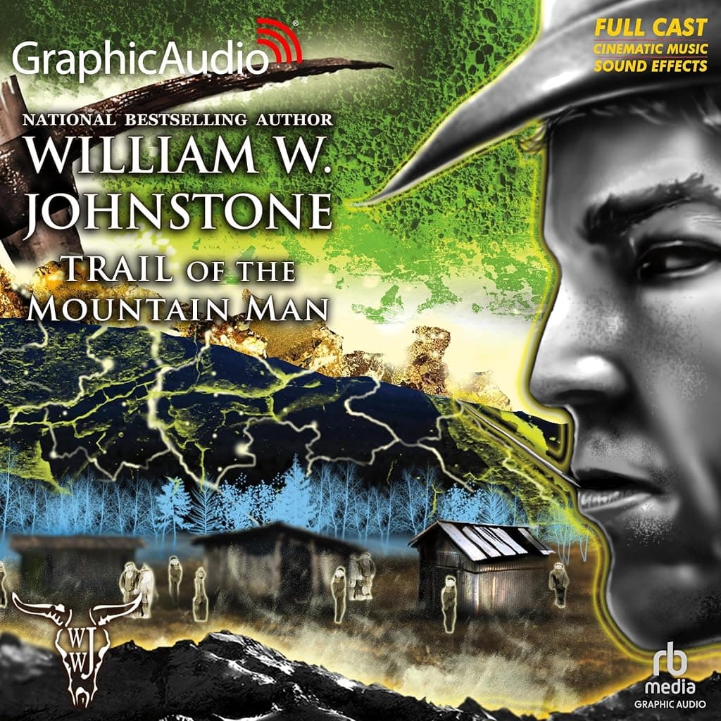 Titelbild von Trail of the Mountain Man [Dramatized Adaptation]