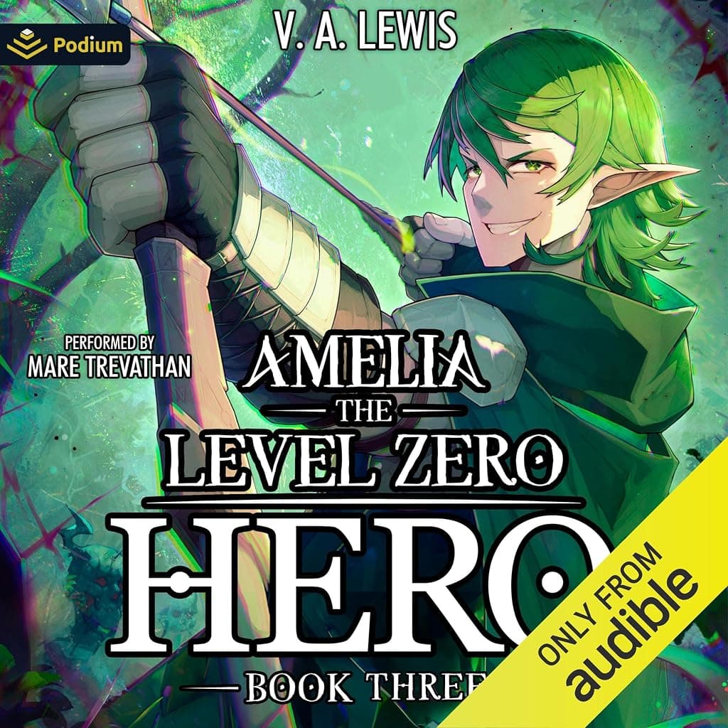Titelbild von Amelia the Level Zero Hero 3: A LitRPG Adventure