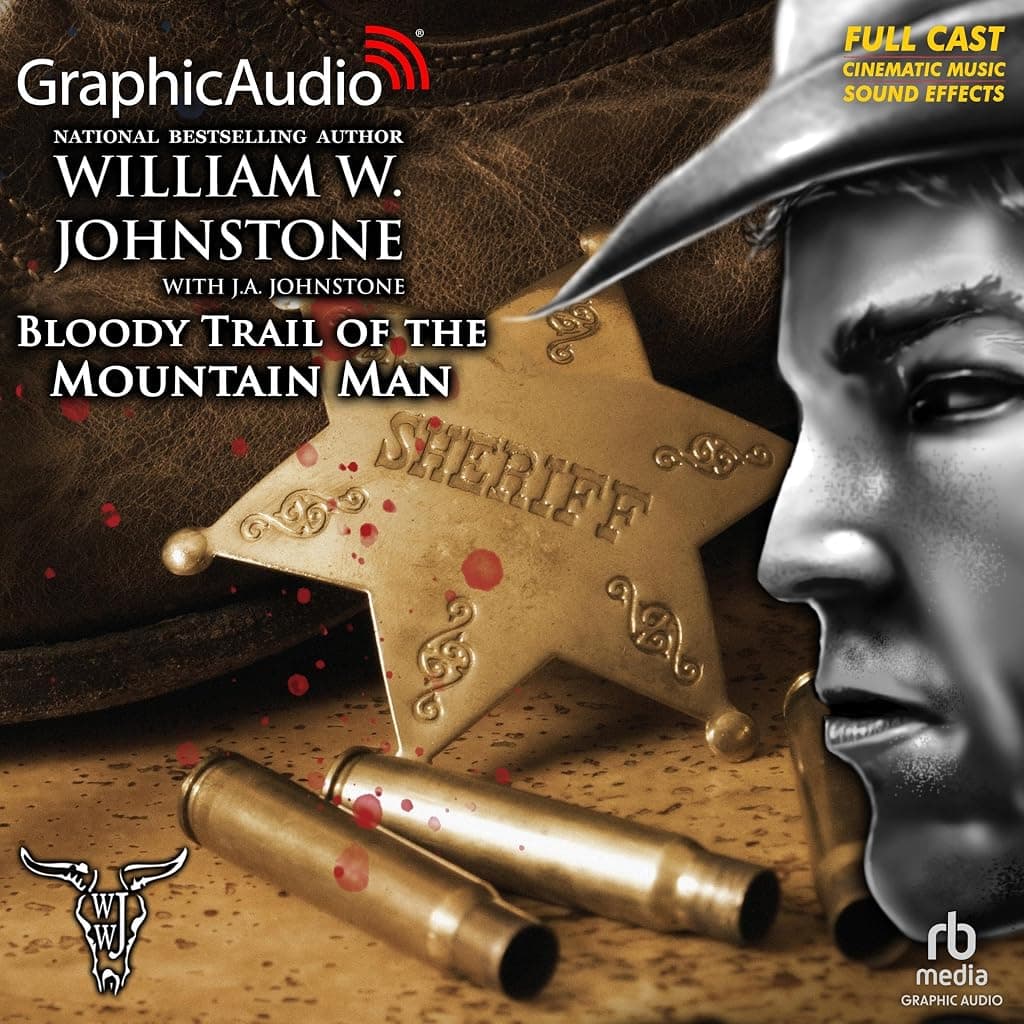 Titelbild von Bloody Trail of the Mountain Man [Dramatized Adaptation]