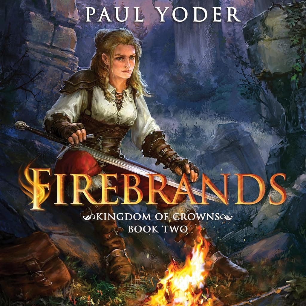 Titelbild von Firebrands: Kingdom of Crowns Trilogy (Book 2)