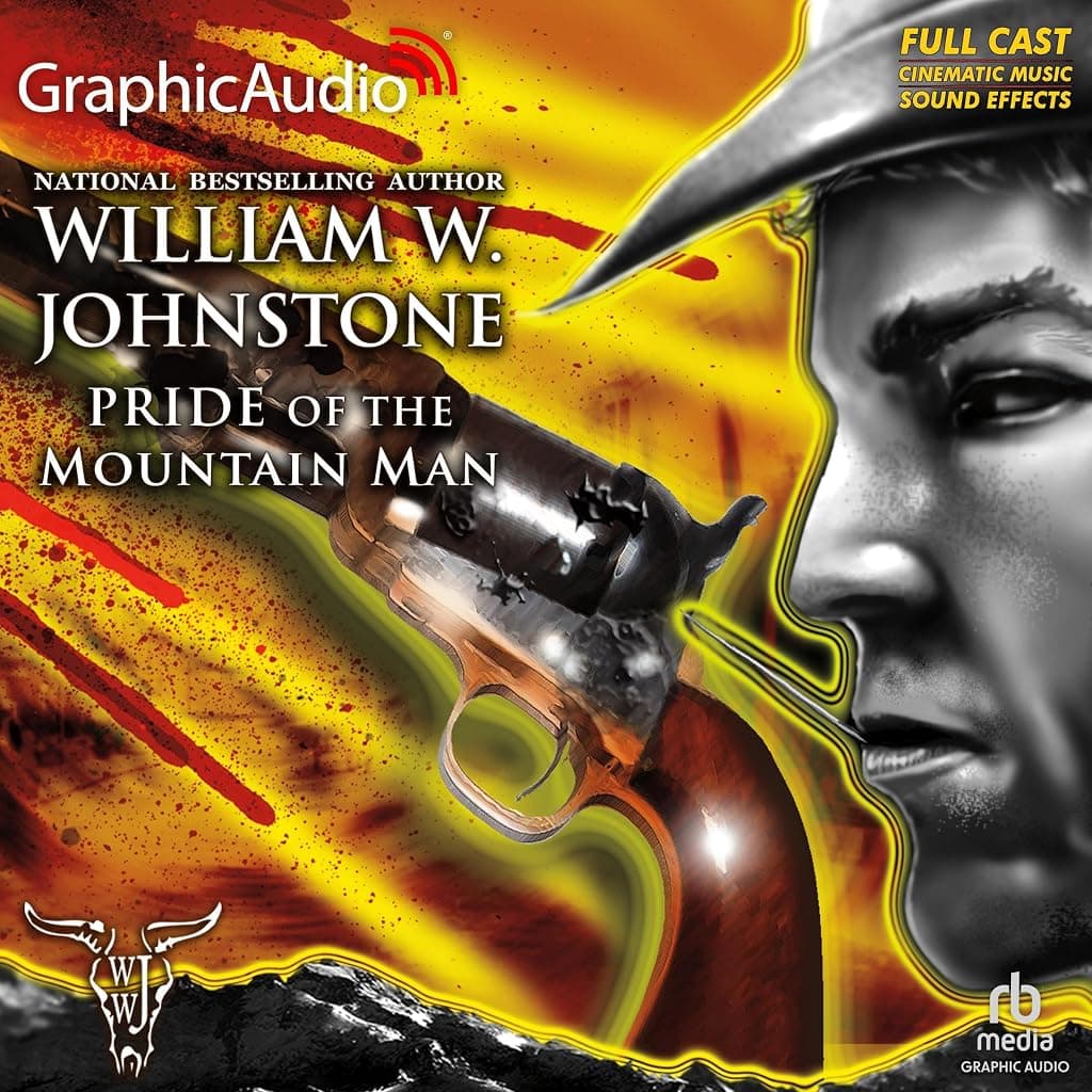 Titelbild von Pride of the Mountain Man [Dramatized Adaptation]