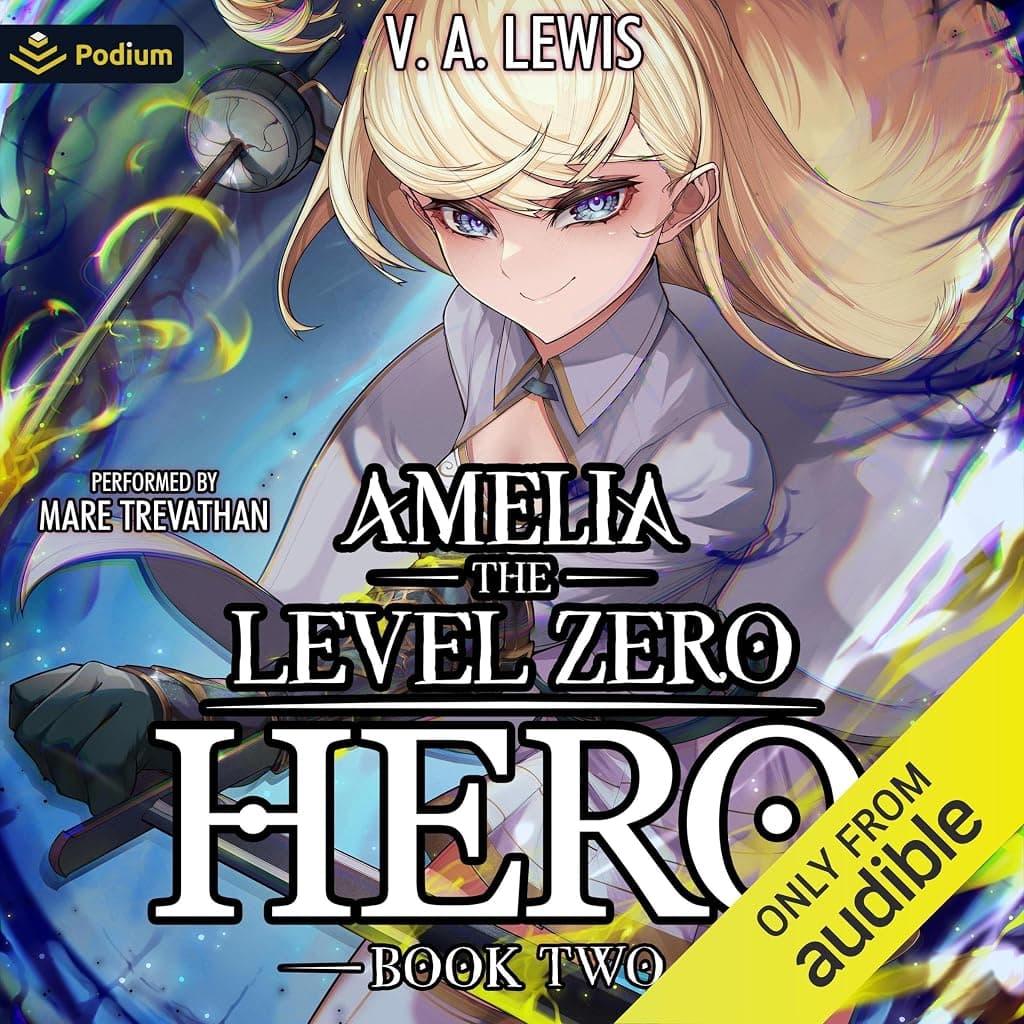 Titelbild von Amelia the Level Zero Hero 2: A LitRPG Adventure