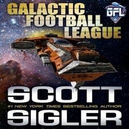 Titelbild von Scott Sigler's Galactic Football League (GFL) Series