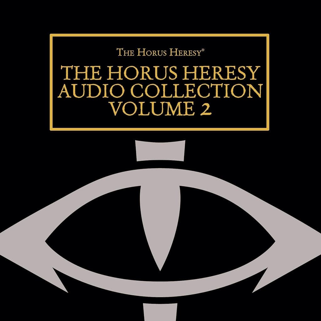 Titelbild von The Horus Heresy Audio Collection: Volume 2