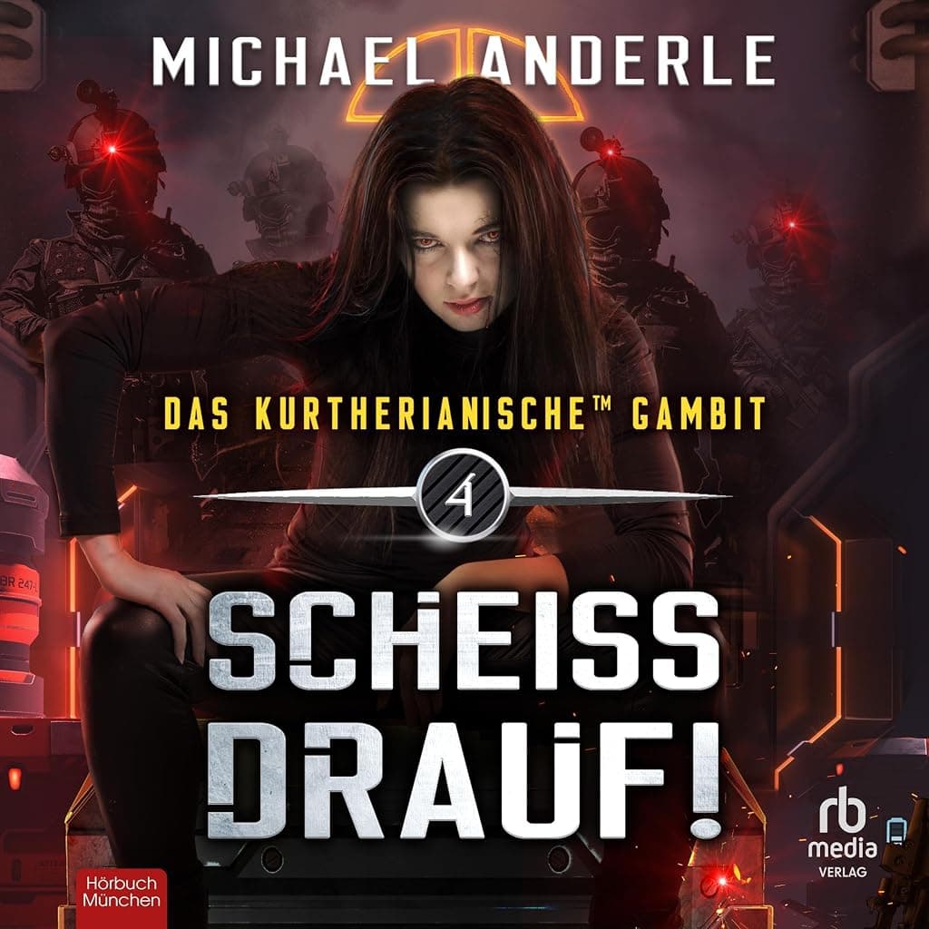 Titelbild von Scheiss Drauf! (Das Kurtherianische Gambit 4)