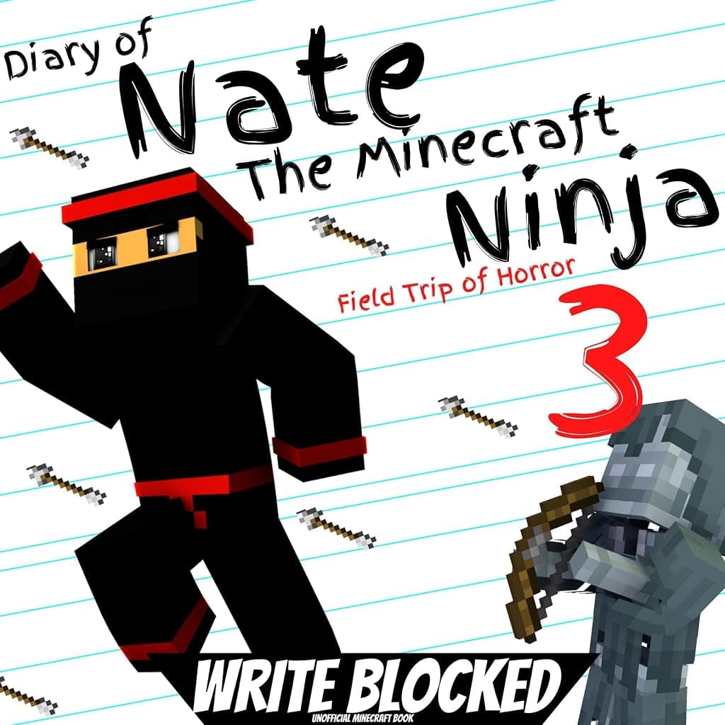 Titelbild von Diary of Nate the Minecraft Ninja 3: Field Trip of Horror