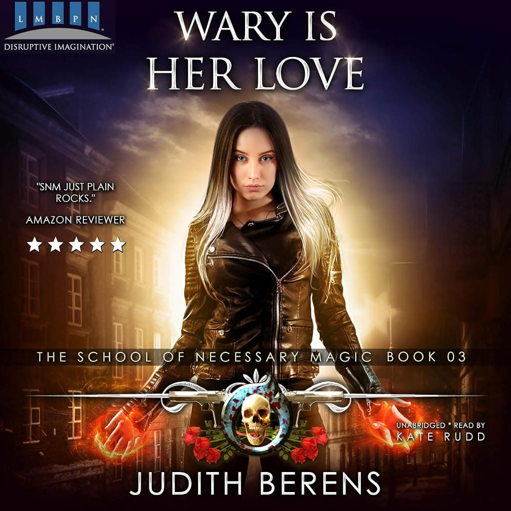 Titelbild von Wary Is Her Love: An Urban Fantasy Action Adventure