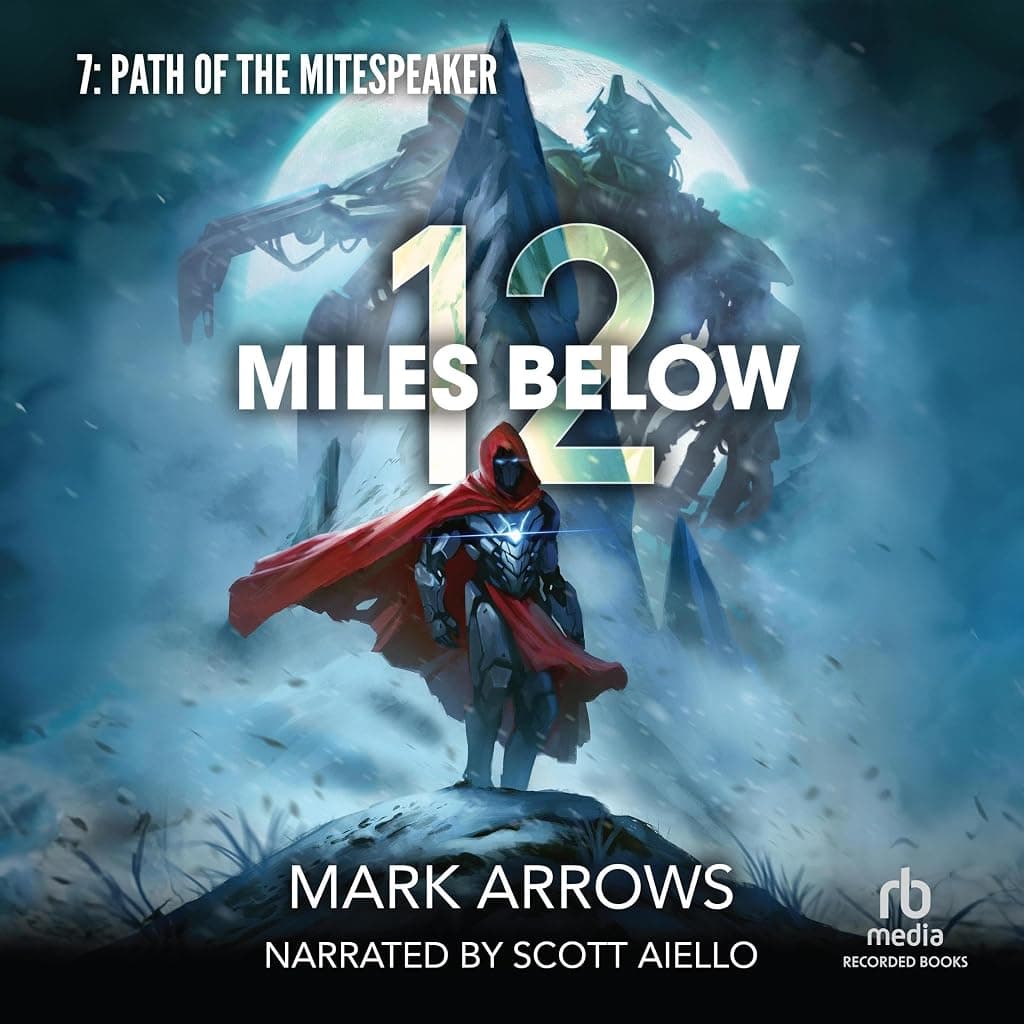 Titelbild von 12 Miles Below VII: Path of the Mitespeaker