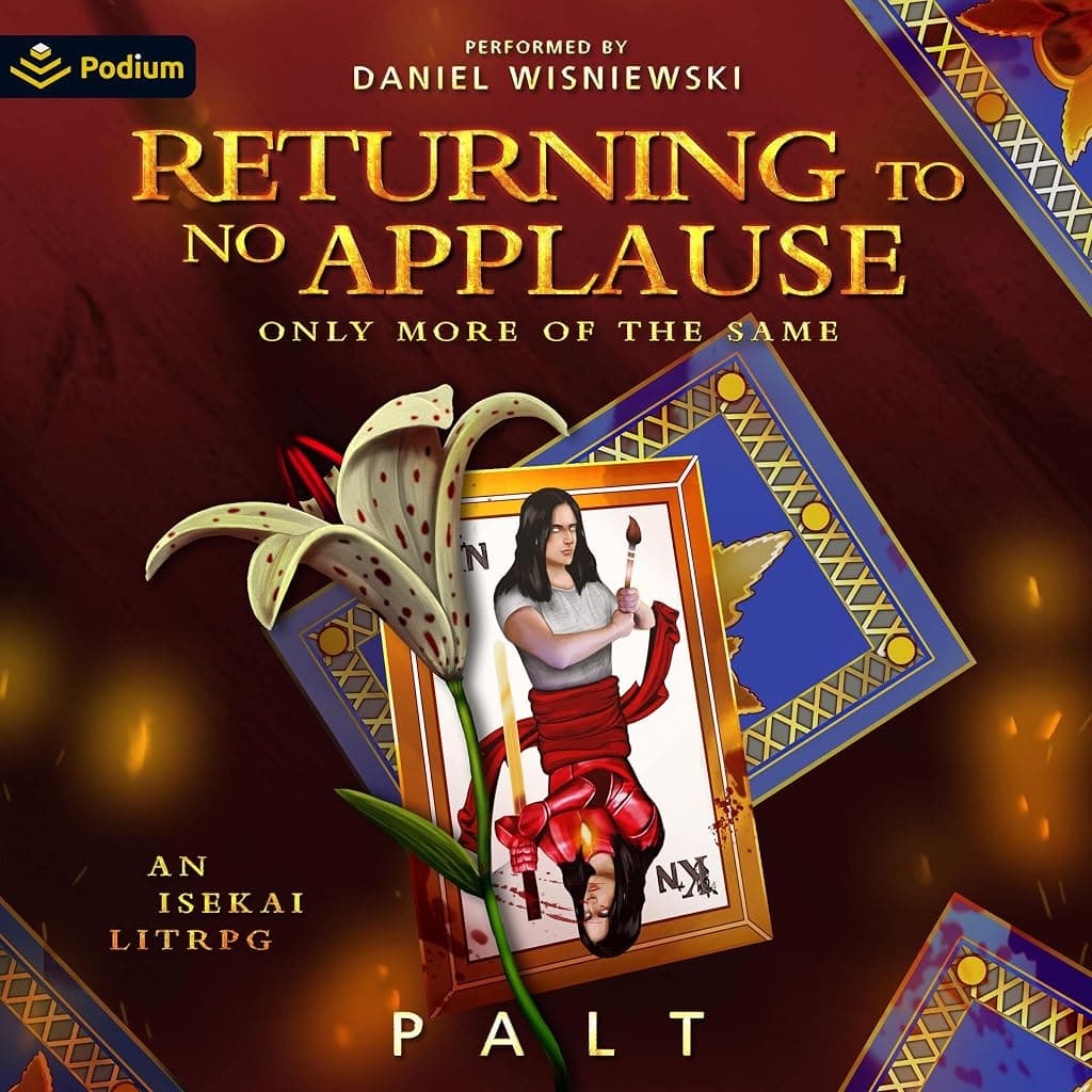 Titelbild von Returning to No Applause, Only More of the Same: An Isekai LitRPG