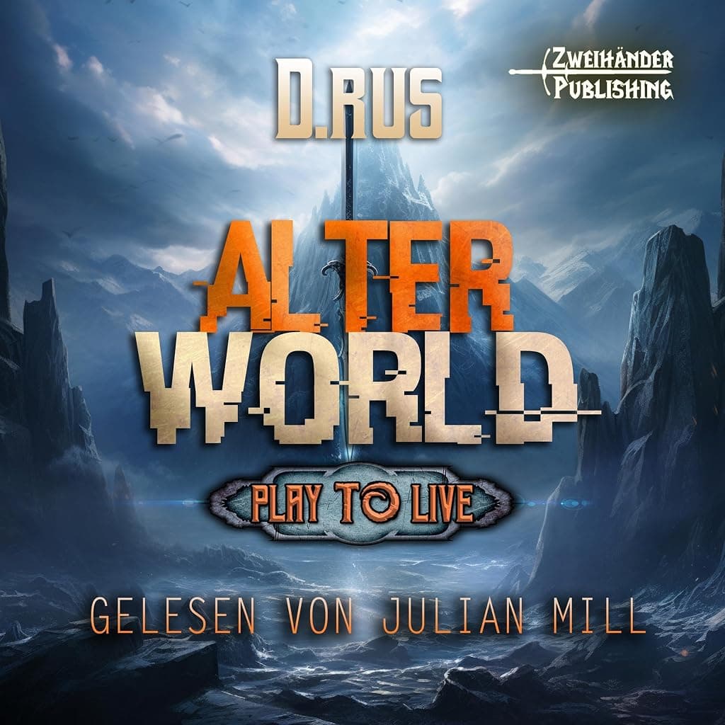 Titelbild von AlterWorld: Eine LitRPG-Serie (Play to Live 1)