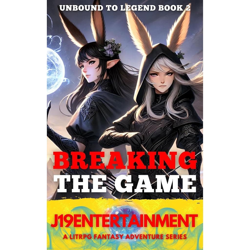 Titelbild von Breaking The Game Unbound to Legend Book 2
