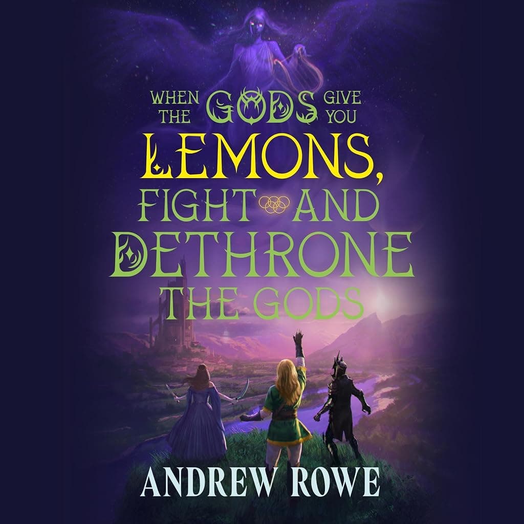 Titelbild von When the Gods Give You Lemons, Fight and Dethrone the Gods