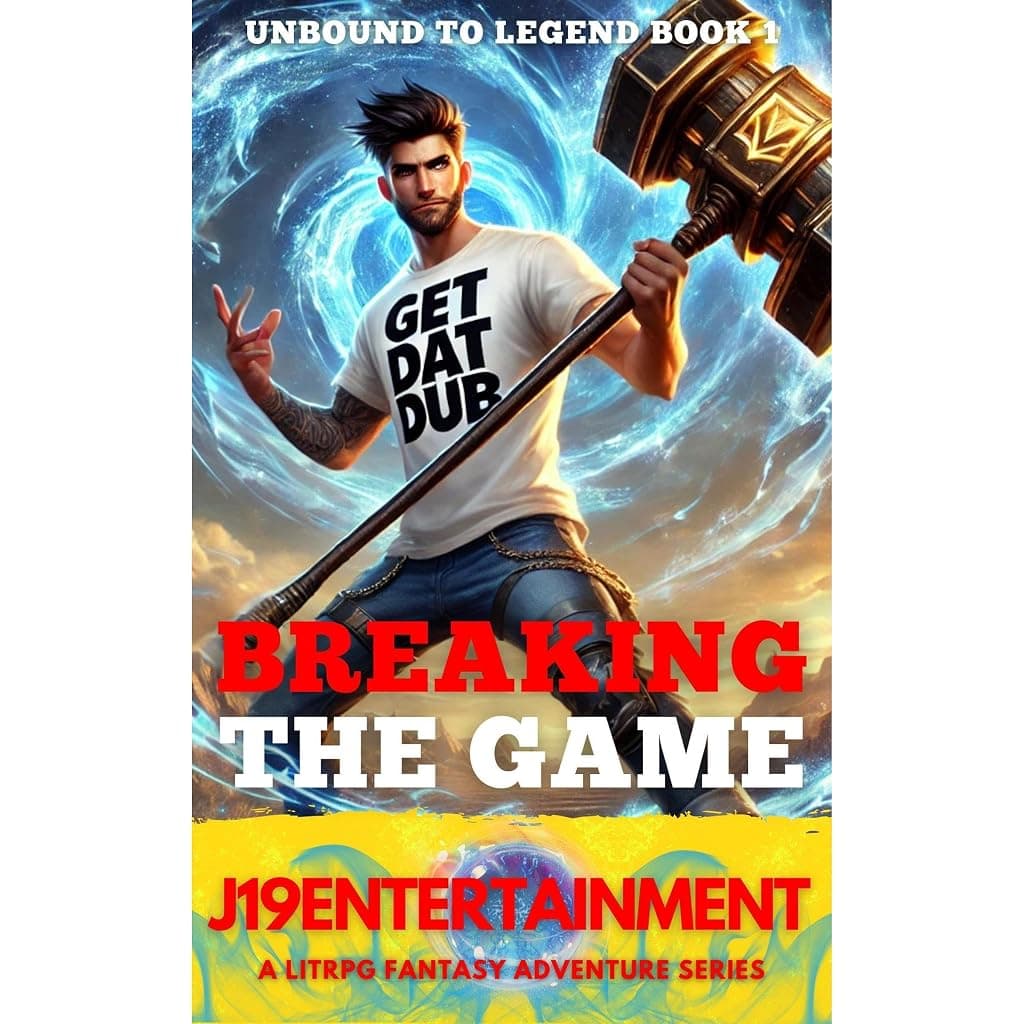 Titelbild von Breaking The Game Unbound to Legend Book 1