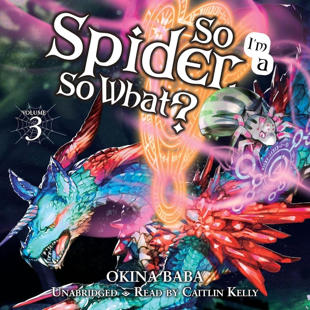 Titelbild von So I'm a Spider, So What?, Vol. 3