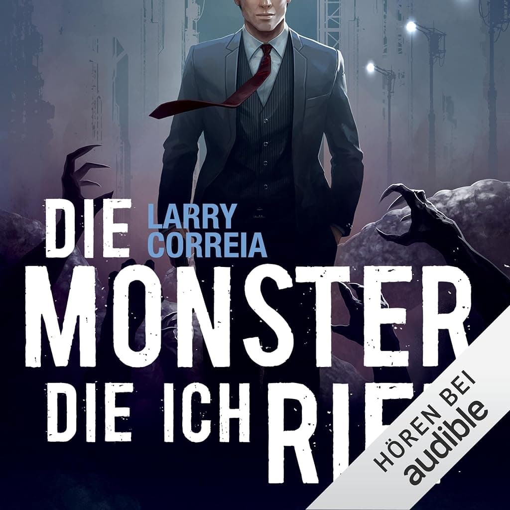 Titelbild von Die Monster, die ich rief