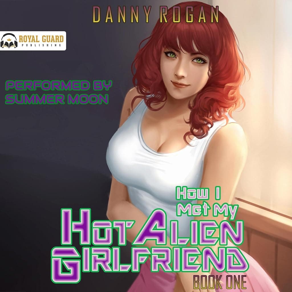 Titelbild von How I Met My Hot Alien Girlfriend, Book One