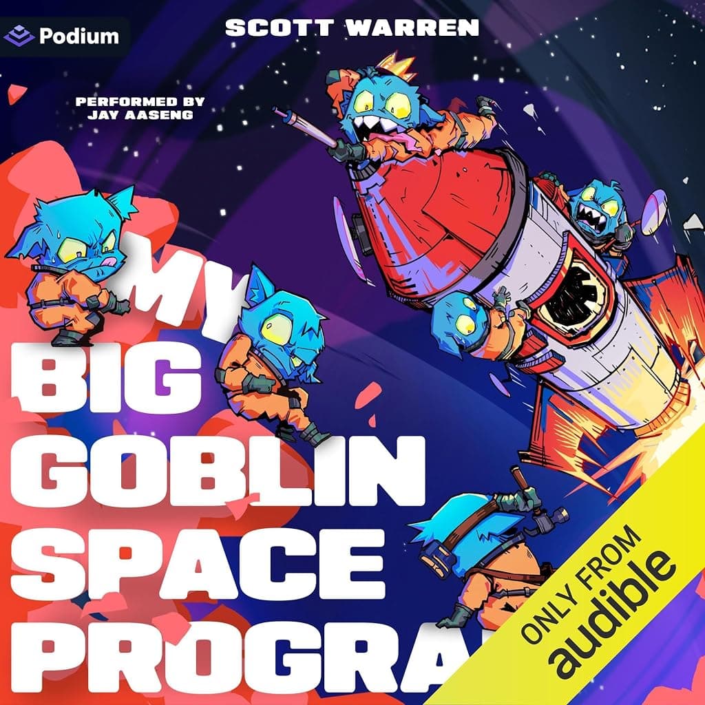 Titelbild von My Big Goblin Space Program: An Astronaut Reincarnation LitRPG