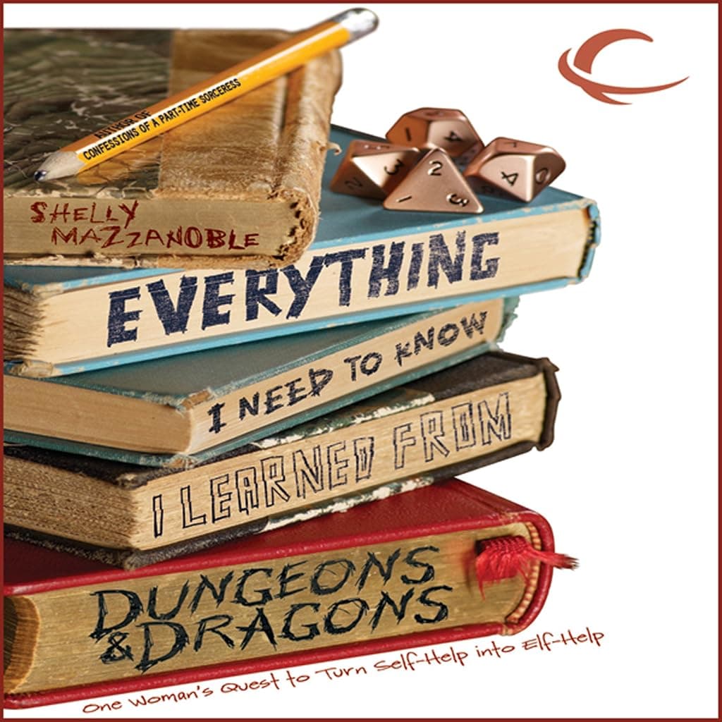 Titelbild von Everything I Need to Know I Learned from Dungeons & Dragons